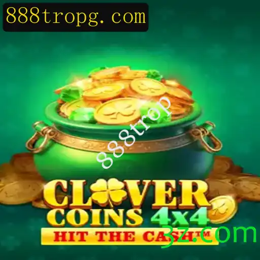 CloverCoins4x4: Explorando o Mundo do Jogo com a Chave 888trop